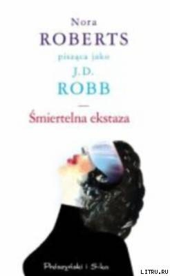 Śmiertelna ekstaza - Robb J. D.