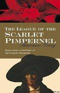 The Scarlet Pimpernel - Orczy Baroness