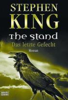 The Stand. Das letze Gefecht - King Stephen Edwin