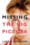 Читать книгу Missing the Big Picture, автор Donovan, Luke Missing the Big Picture - Donovan, Luke