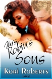 Читать книгу Mrs. Robin's Sons, автор Kori Roberts Mrs. Robin's Sons - Kori Roberts