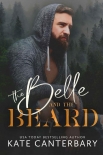 Читать книгу The Belle and the Beard, автор Kate Canterbary The Belle and the Beard - Kate Canterbary