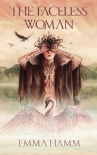 The Faceless Woman - Emma Hamm