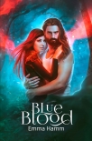 Blue Blood (Series of Blood Book 3) - Emma Hamm