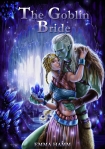 The Goblin Bride (Beneath Sands Book 1) - Emma Hamm