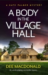 Читать книгу A Body in the Village Hall, автор Dee MacDonald A Body in the Village Hall - Dee MacDonald