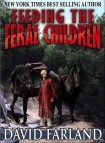 Feeding the Feral Children - David Farland