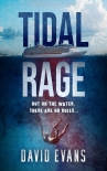 Tidal Rage - David Evans
