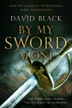 By My Sword Alone - David Black