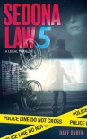 Читать книгу Sedona Law 5, автор Dave Daren Sedona Law 5 - Dave Daren