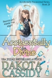 Accidentaly Divine - Dakota Cassidy