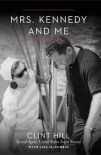 Mrs. Kennedy and Me: An Intimate Memoir - Clint Hil