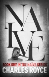 Читать книгу Naive, автор Charles Royce Naive - Charles Royce