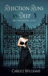 Читать книгу Rejection Runs Deep (The Canleigh Series, book 1: A chilling psychological family drama), автор Carole Williams Rejection Runs Deep (The Canleigh Series, book 1: A chilling psychological family drama) - Carole Williams