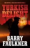 Читать книгу TURKISH DELIGHT, автор Barry Faulkner TURKISH DELIGHT - Barry Faulkner