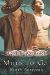 Love in Xxchange: Miles to Go - Bailey Bradford