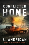 Conflicted Home (The Survivalist Book 9) - A American