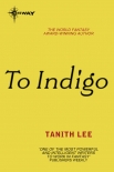 To Indigo - Tanith Lee
