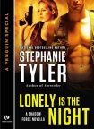 05 Lonely is the Night - Stephanie Tyler