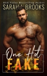 One Hot Fake: An Accidental Fake Marriage Romance - Sarah Brooks