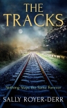 Читать книгу The Tracks, автор Sally Royer-Derr The Tracks - Sally Royer-Derr