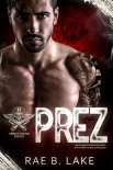 Prez: A Wings of Diablo MC Novel - Rae Lake