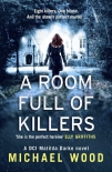A Room Full of Killers - Michael Wood