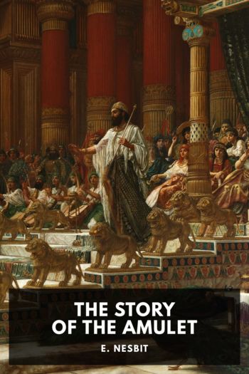 The Story of the Amulet - E. Nesbit