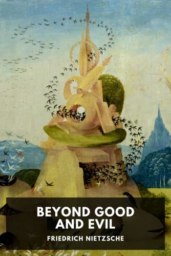 Читать книгу Beyond Good and Evil, автор Friedrich Nietzsche Beyond Good and Evil - Friedrich Nietzsche