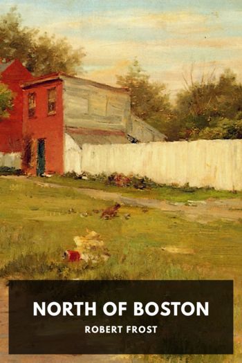 Читать книгу North of Boston, автор Robert Frost North of Boston - Robert Frost