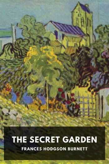Читать книгу The Secret Garden, автор Frances Hodgson Burnett The Secret Garden - Frances Hodgson Burnett
