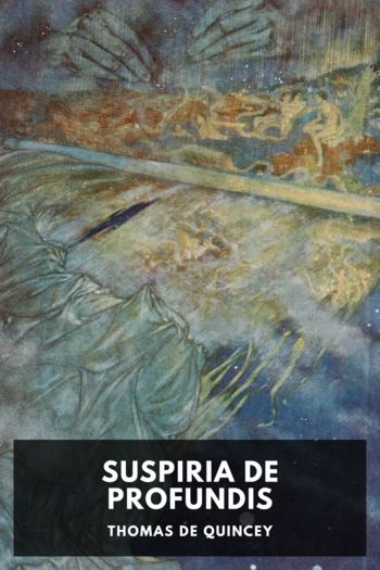 Suspiria de Profundis - Thomas De Quincey