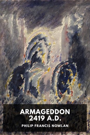 Armageddon 2419 A.D. - Philip Francis Nowlan