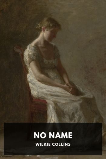Читать книгу No Name, автор Wilkie Collins No Name - Wilkie Collins