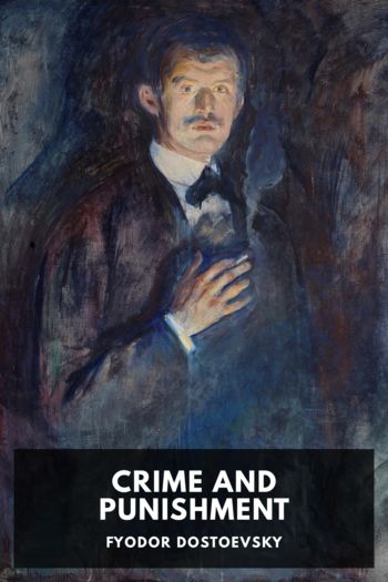 Читать книгу Crime and Punishment, автор Fyodor Dostoevsky Crime and Punishment - Fyodor Dostoevsky