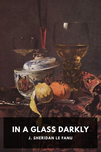 Читать книгу In a Glass Darkly, автор J. Sheridan Le Fanu In a Glass Darkly - J. Sheridan Le Fanu
