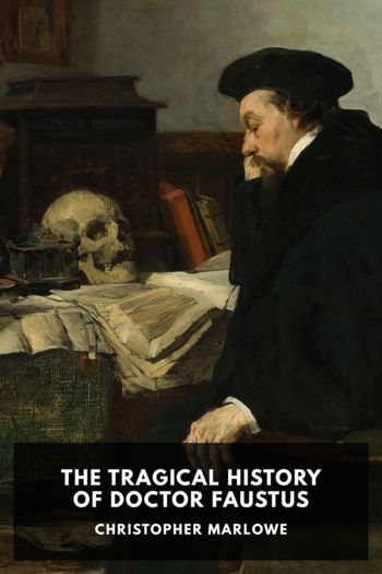 The Tragical History of Doctor Faustus - Christopher Marlowe