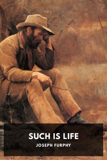 Читать книгу Such Is Life, автор Joseph Furphy Such Is Life - Joseph Furphy