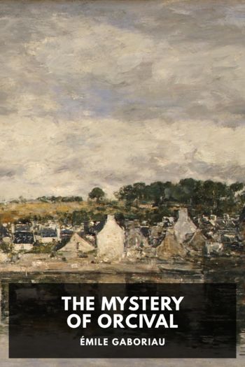The Mystery of Orcival - Émile Gaboriau