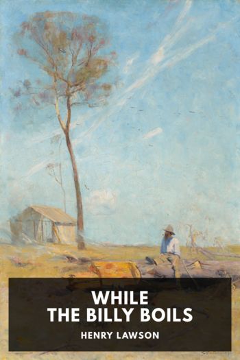 While the Billy Boils - Henry Lawson