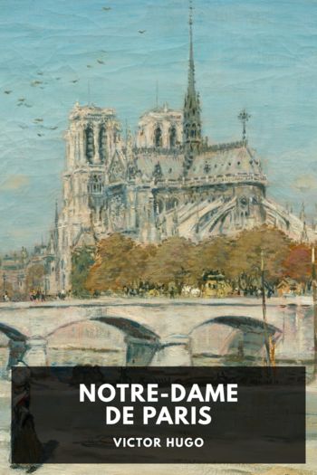 Читать книгу Notre-Dame de Paris, автор Victor Hugo Notre-Dame de Paris - Victor Hugo