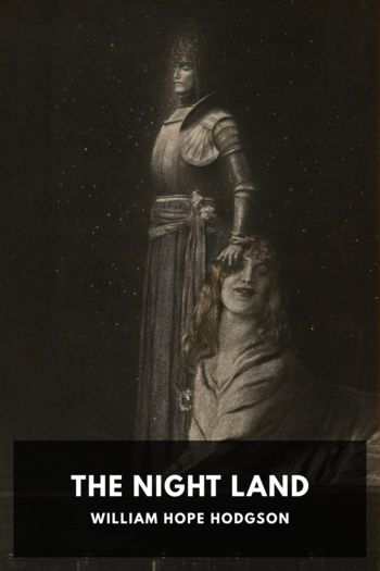 The Night Land - William Hope Hodgson