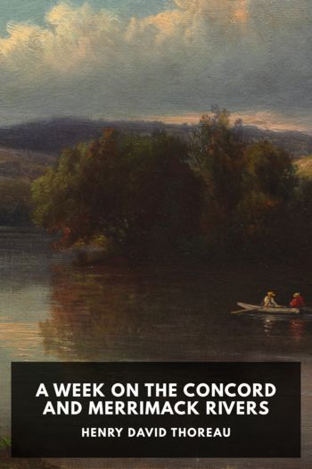 A Week on the Concord and Merrimack Rivers - Henry David Thoreau