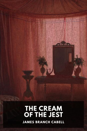 Читать книгу The Cream of the Jest, автор James Branch Cabell The Cream of the Jest - James Branch Cabell