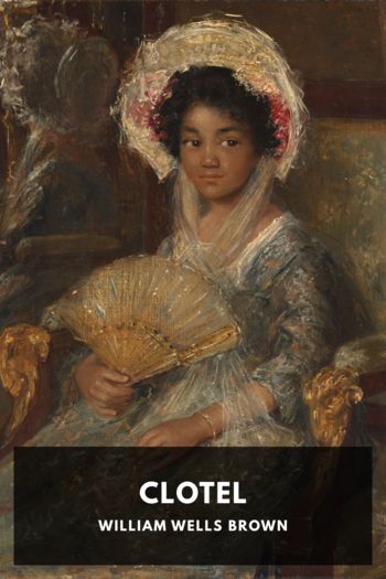 Clotel - William Wells Brown