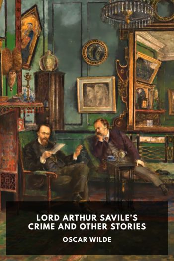 Lord Arthur Savile’s Crime and Other Stories - Oscar Wilde