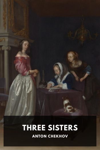 Three Sisters - Anton Chekhov