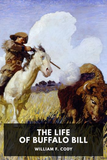 The Life of Buffalo Bill - William F. Cody