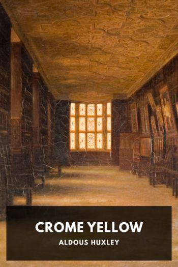 Crome Yellow - Aldous Huxley