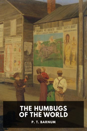 The Humbugs of the World - P. T. Barnum